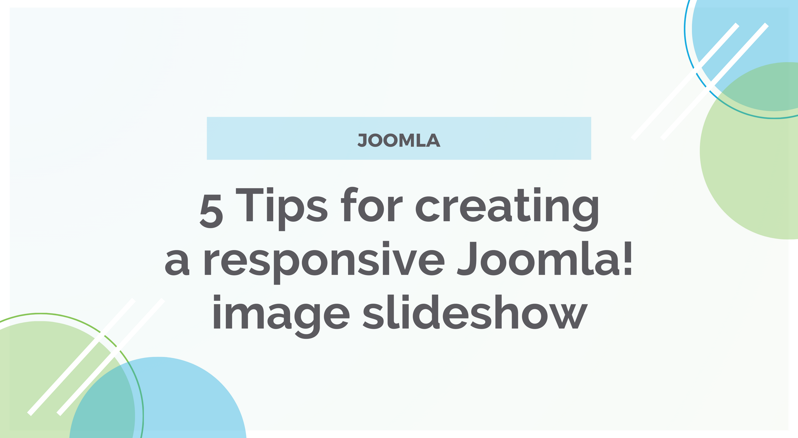 5 Tips for creating a responsive Joomla! image slideshow