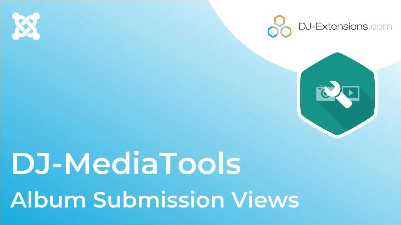 Dj-MediaTools Video Tutorial Album submission views