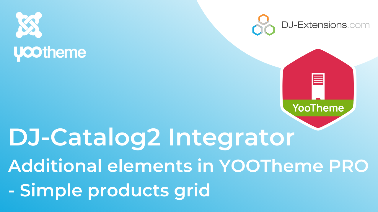 Dj-Catalog2 YOOtheme PRO Integrator video tutorial - additional elements in yootheme pro simple products grid
