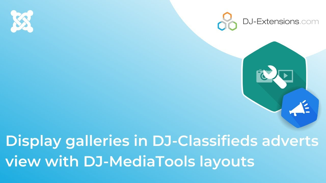 Dj-MediaTools Video Tutorial Display galleries in DJ-Classifieds adverts view with DJ-MediaTools layouts (JM4)