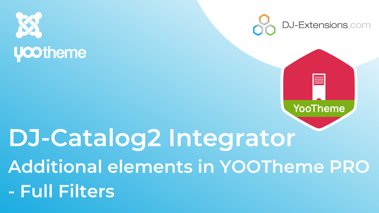 Dj-Catalog2 YOOtheme PRO Integrator video tutorial - additional elements in yootheme pro full filters