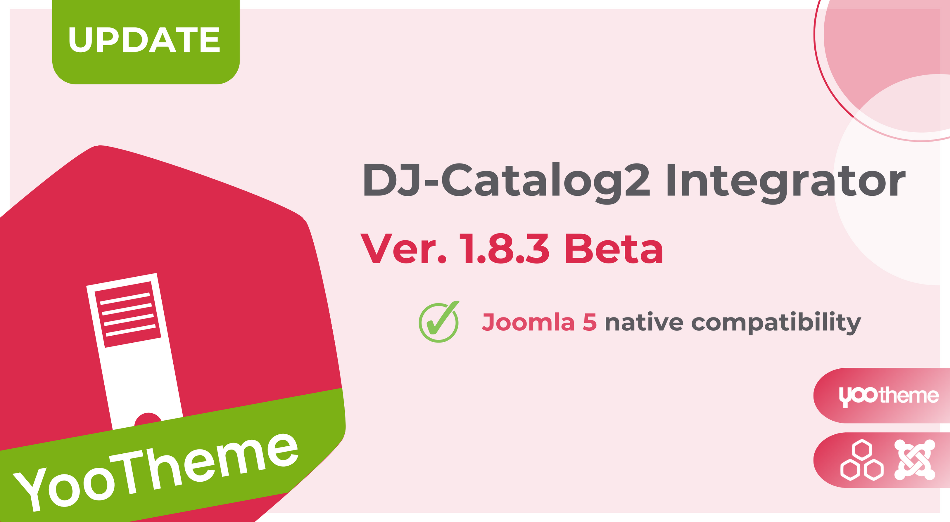 DJ-Catalog2 Integrator version 1.8.3 beta comes with the Joomla 5 native compatibility